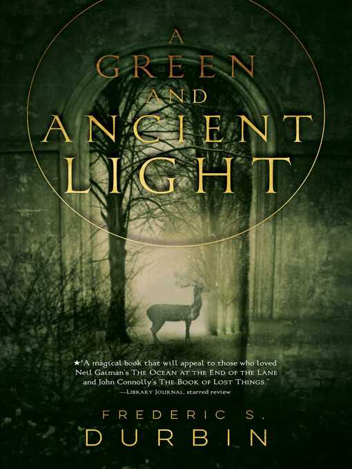 Title details for A Green and Ancient Light by Frederic S. Durbin - Wait list